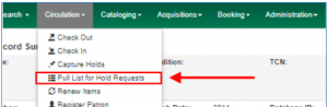 Circulation Menu - Pull List for Hold Requests option